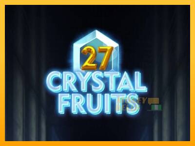 27 Crystal Fruits - mesin permainan