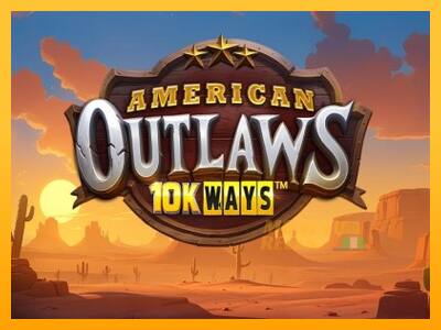 American Outlaws 10K Ways - mesin permainan