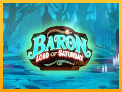 Baron Lord of Saturday - mesin permainan