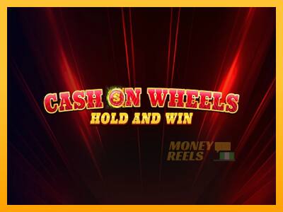 Cash on Wheels Hold and Win - mesin permainan