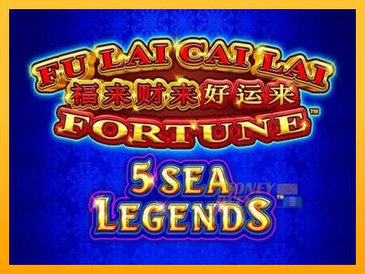 Fu Lai Cai Lai 5 Sea Legends - mesin permainan