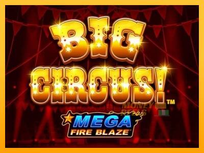 Mega Fire Blaze: Big Circus - mesin permainan